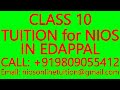 CLASS 10 TUITION for NIOS IN EDAPPAL- SECONDARY &amp; SENIOR SECONDARY- MATHS, SCIENCE,PHYSICS,CHEMISTRY