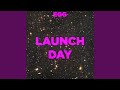 Launch Day