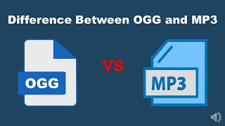 Difference Between OGG and MP3 Audio Files
