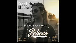 Cassie Deborah - Ready Or Not () Resimi