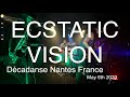 Capture de la vidéo Ecstatic Vision Live Full Concert @ Décadanse Nantes France May 8Th 2023