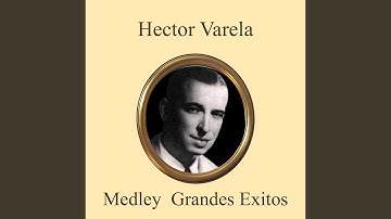 Thumbnail of Hector Varela Grandes Exitos Medley: Que Tarde Que Has Venido / No Me Hablen de Ella / Fueron...