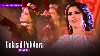 Гуласал Пулотова - Газал (Консерт, 2017) | Gulasal Pulatova - Gazal (Concert version)