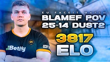 POV blameF Dust2 (25-14) 3817 ELO | EU FACEIT MATCH