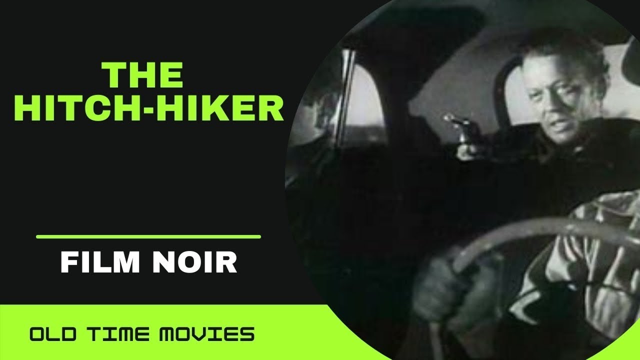 The HitchHiker (1953) [Film Noir] [Edmond O'Brien] 480p YouTube