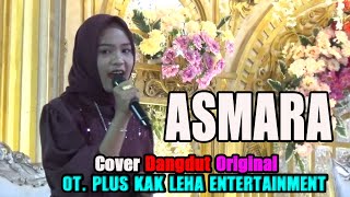 ASMARA COVER GADIS BANYUASIN BERSAMA OT PLUS KAK LEHA