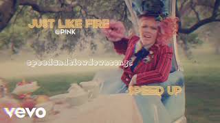 Just Like Fire - @PinkVideoVault (Speed Up) Resimi