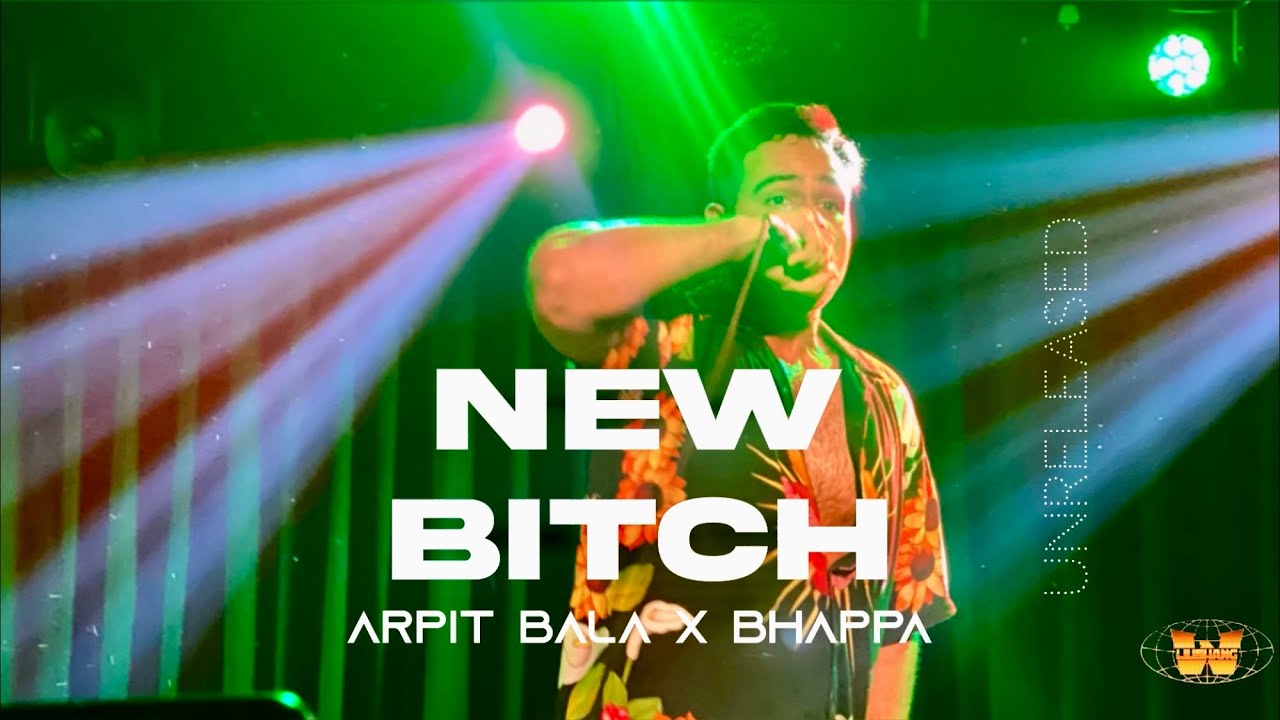 Bhappa Rapper NEW BITCH (ON TO NEW THINGS) | Arpit Bala X Bhappa | Foosie Gang ...