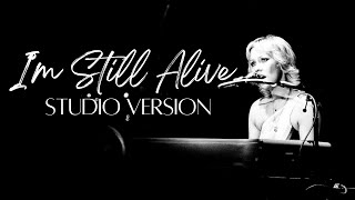 I&#39;m Still Alive (Studio Version test)