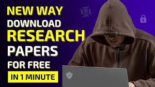How To Download Research Papers For Free (in Just 1 minute) | New Method