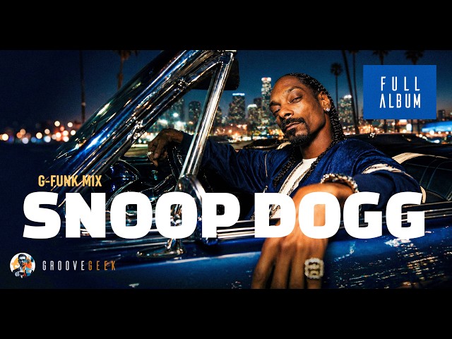 SNOOP DOGG STYLE G-FUNK MIX 2026 🔥 71 Min West Coast Rap Cruise