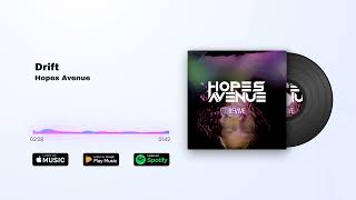 Hopes Avenue - Drift (Official Audio)