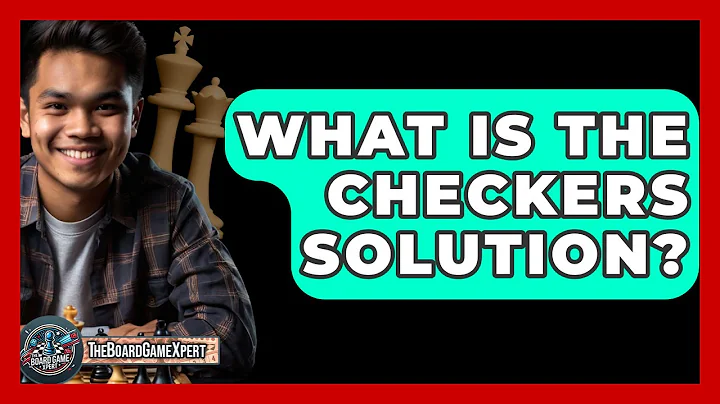 What Is The Checkers Solution? - The Board Game Xpert