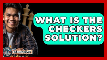 What Is The Checkers Solution? - The Board Game Xpert