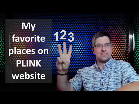 Favorite (and most useful) places on the PLINK website