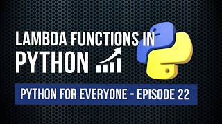 Lambda Functions in Python | Python for Everyone