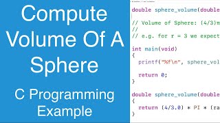 Compute Volume Of A Sphere | C Programming Example