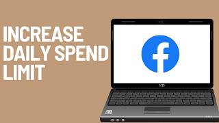 How To Increase Facebook Ads Daily Spend Limit (full guide 2026)