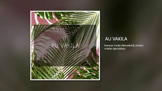 Video thumbnail of "Au Vakila - Daewan Fresko x rickflvir"