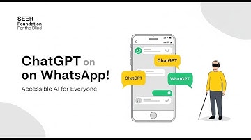 How Blind Users Can Use ChatGPT on WhatsApp | Accessible AI Tutorial by SEER Foundation