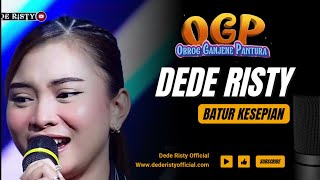 BATUR KESEPIAN Voc DEDE RISTY I LIVE OGP ( OBROG GANJENE PANTURA) I