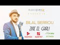 Bilal Berrou Zine El Ghali Prochainement عن قريب بلال برو الزين الغالي Bilal Berrou Zine El Ghali Prochainement عن قريب بلال برو الزين الغالي