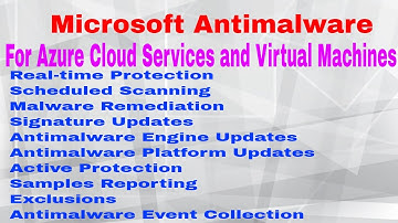 Overview Microsoft Antimalware for Azure Cloud Services and Virtual Machines
