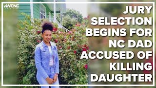 Jury Selection Begins For Dad Accused Of Killing 15-Year-Old Daughter In Union County