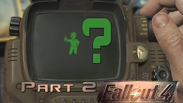 Fallout 4 Playthrough - Part 2 "WHAT