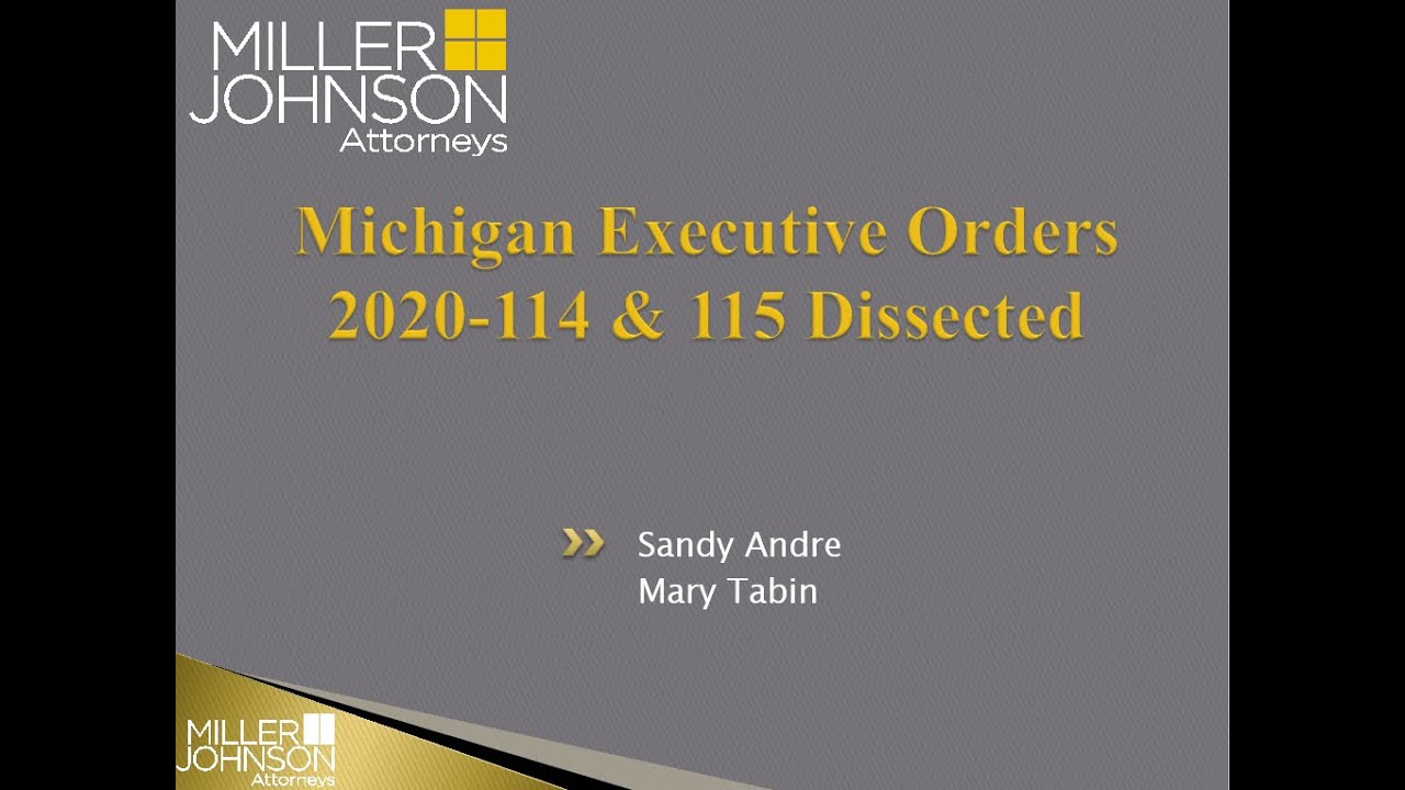 Michigan Executive Orders 2020114 & 115 Dissected YouTube