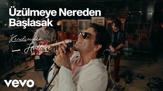 Kendimden Hallice - Üzülmeye Nereden Başlasak (Live At Riva)