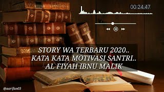 STORY WA TERBARU 2020..KATA KATA MOTIVASI..SANTRI SALAFY SEDIH AL FIYAH IBNU MALIK || aarifan03