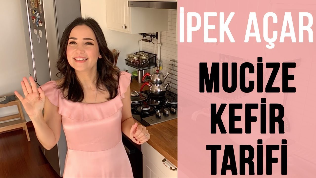 İpek Açar - Mucize Kefir Tarifi
