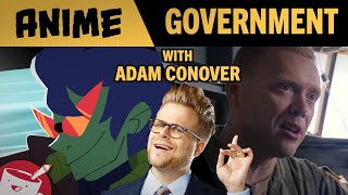 Turning The U.S. Government Into Anime (ft. Adam Conover)