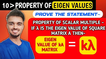 251/1000 | IF A IS A a SQUARE MATRIX AND λ IS AN EIGENVALUE OF A. THEN, aλ IS AN EIGENVALUE OF aA
