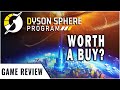 Dyson sphere program review  is it really worth buying