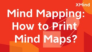 How to Print Xmind Mind Maps? | Feature Tutorial
