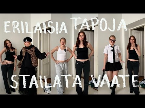erilaisia tapoja stailata vaate