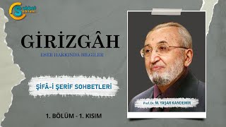 Şifa-i Şerif Sohbetleri - M. Yaşar Kandemir | 1. Bölüm | 1. Kısım