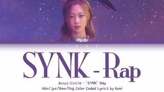 aespa (에스파) Giselle (지젤) - SYNK Rap (Jpn/Han/Rom/Eng Lyrics/가사)