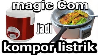amazing creative ideas, Magic Com became an electric stove