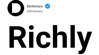 Richly Meaning In English