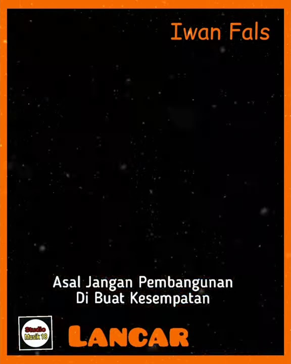 Status Story Iwan Fals Terkini || Lancar
