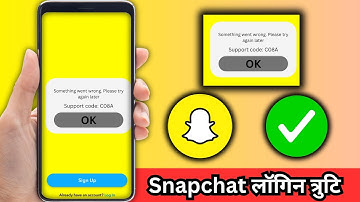Snapchat C08A Login Error Kaise Fix Kare: "Something Went Wrong. Please Try Again Later" – 2025