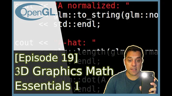[Episode 19] OpenGL Math 1 - Vectors, Dot Product, and Cross Product (with code demonstration)
