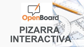 Tutorial Open Board - Pizarra interactiva