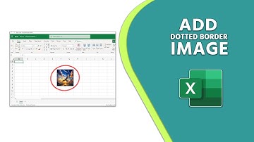 How to Add Dotted Border on the Image in Microsoft Excel