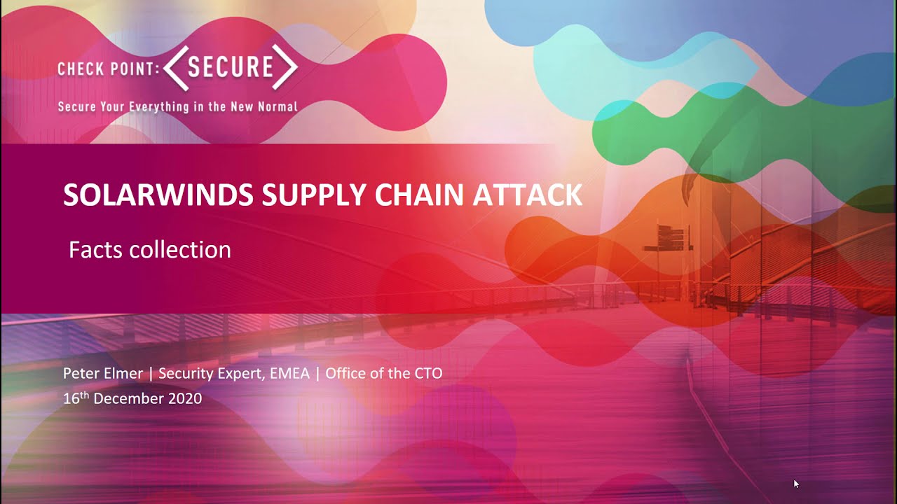 Understanding SolarWinds Orion Supply Chain Attack - Sunburst