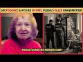 She Poisoned, Dismembered and Ate Her Victims: The Shocking Story of Russia's Killer Grandmother