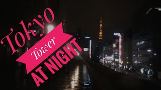 Tokyo Tower: Tokyo Night View/ Tokyo Tower Night View. Tokyo Olympics 2020- Masunga John.
